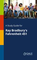 A Study Guide for Ray Bradbury`s