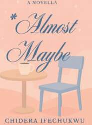 Almost Maybe