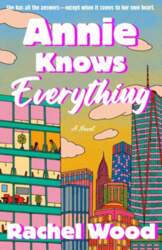 Annie Knows Everything: A Novel