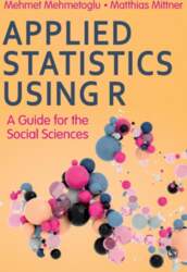 Applied Statistics Using R: A Guide
