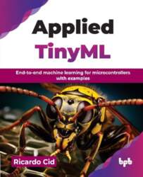 Applied TinyML: End-to-end machine learning for