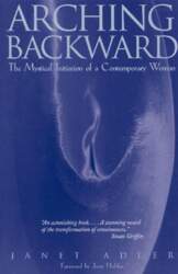 Arching Backward: The Mystical Initiation of