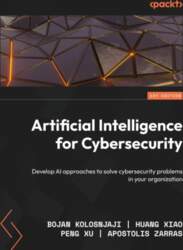 Artificial Intelligence for Cybersecurity: Develop AI