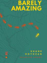 Barely Amazing: Selected Poems