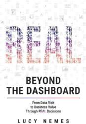 Beyond the Dashboard: From Data Rich