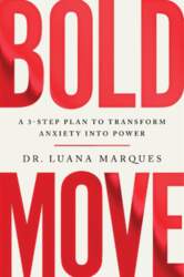 Bold Move: A 3-step plan to