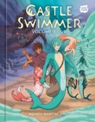 Castle Swimmer: Volume 4 [A Graphic