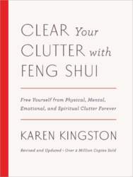 Clear Your Clutter with Feng Shui: