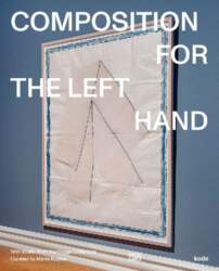Composition for the Left Hand: With