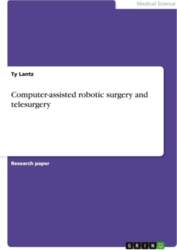 Computer-assisted robotic surgery and telesurgery