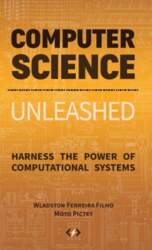 Computer Science Unleashed: Harness the Power