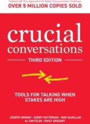 Crucial Conversations: Tools for Talking When