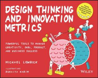 Design Thinking and Innovation Metrics: Powerful