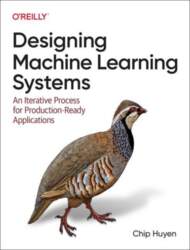Designing Machine Learning Systems: An Iterative