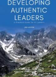 Developing Authentic Leaders: A Practical Guide