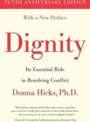 Dignity: Its Essential Role in Resolving