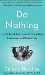Do Nothing: How to Break Away