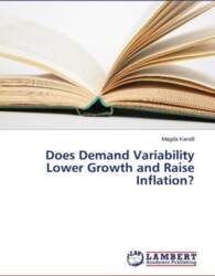 Does Demand Variability Lower Growth and