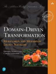 Domain-Driven Transformation: Modularize and Modernize Legacy