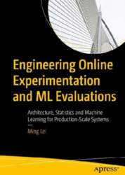 Engineering Online Experimentation and ML Evaluations: