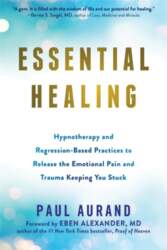 Essential Healing: Hypnotherapy and Regression-Based Practices