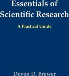 Essentials of Scientific Research: A Practical
