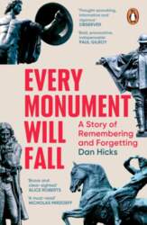 Every Monument Will Fall: A Story
