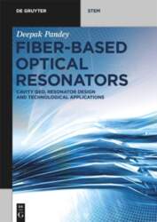 Fiber-Based Optical Resonators: Cavity QED, Resonator