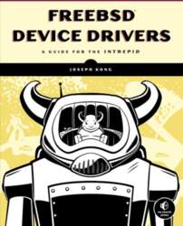 FreeBSD Device Drivers: A Guide for