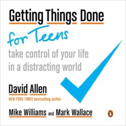 Getting Things Done for Teens: Take