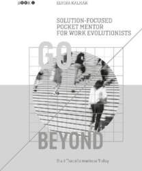 Go Beyond: Solution-Focused Pocket Mentor for