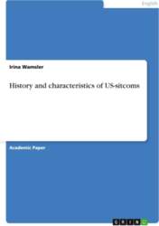 History and characteristics of US-sitcoms