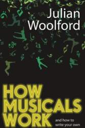 How Musicals Work: And How to