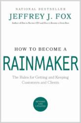 How to Become a Rainmaker: The