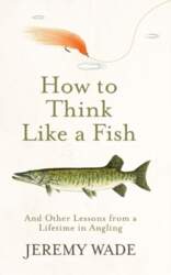 How to Think Like a Fish: