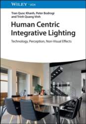Human Centric Integrative Lighting: Technology, Perception