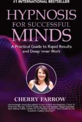 Hypnosis For Successful Minds: A Practical