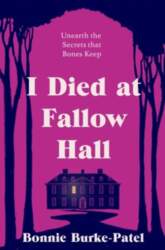 I Died at Fallow Hall: A