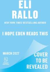 I Hope Eden Reads This