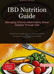 IBD Nutrition Guide: Managing Chronic Inflammatory