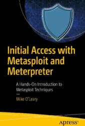 Initial Access with Metasploit and Meterpreter: