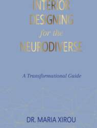 Interior Designing for the Neurodiverse: A