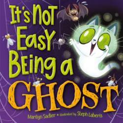 It`s Not Easy Being A Ghost: