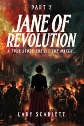 Jane of Revolution Part 2: A