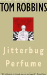 Jitterbug Perfume: A Novel