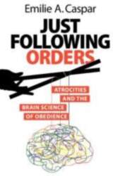 Just Following Orders