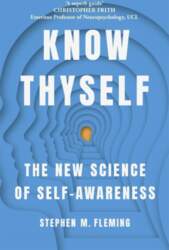 Know Thyself: The New Science of