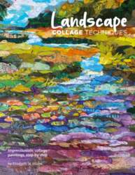 Landscape Collage Techniques: Impressionistic collage  paintings