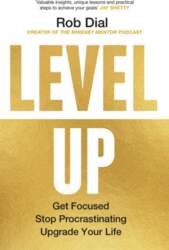 Level Up: Get Focused, Stop Procrastinating