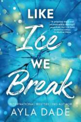 Like Ice We Break: A Heart-Wrenching